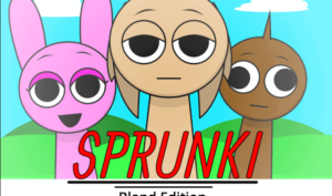 Sprunki Bland Edition